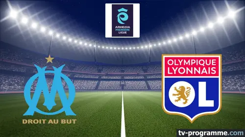 Marseille / Lyon Football Arkema Première Ligue 2025-2026