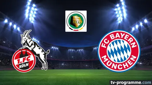 Cologne / Bayern Munich Football Coupe d'Allemagne 2025-2026
