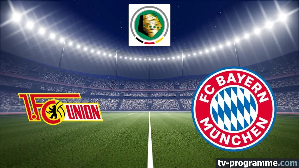 FC Union Berlin / Bayern Munich Football Coupe d'Allemagne 2025-2026