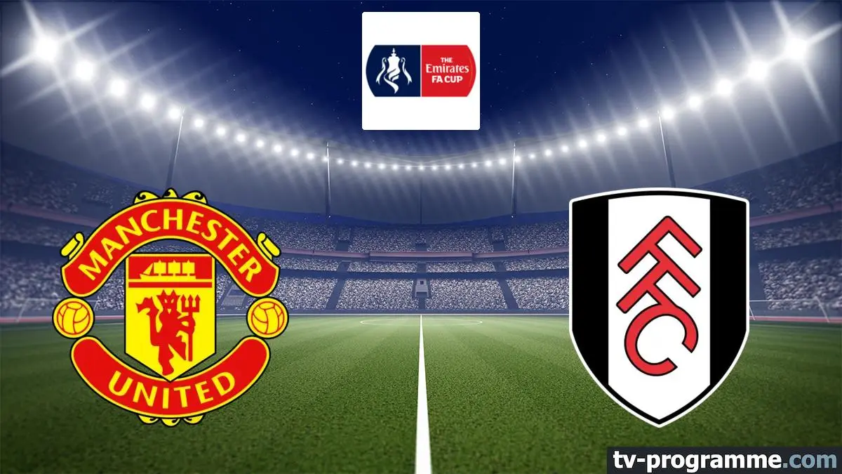 Manchester United / Fulham Football Coupe d'Angleterre 2024-2025