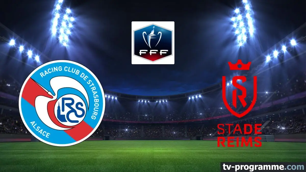 Strasbourg / Reims Football Coupe de France 2025-2026