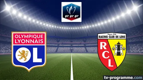 Lyon / Lens Football Coupe de France 2025-2026