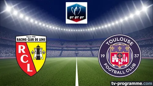 Lens / Toulouse Football Coupe de France 2025-2026