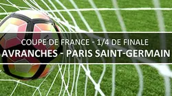 Sur France 3 à 20h55 : Avranches (Nat) / Paris-SG (L1)