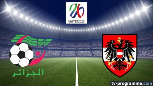 Algérie / Autriche Football Coupe du monde 2026