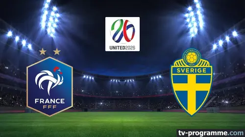 France / Suède Football Coupe du monde 2026