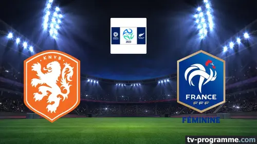 Pays-Bas / France Football Eliminatoires de la Coupe du monde féminine 2026