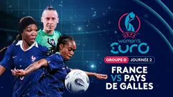 France / Pays de Galles Football Euro féminin 2025