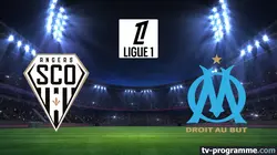 Sur Ligue 1+ à 20h40 : Angers / Marseille