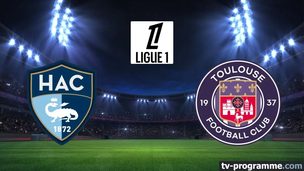 Le Havre / Toulouse Football Ligue 1 McDonald's 2024-2025