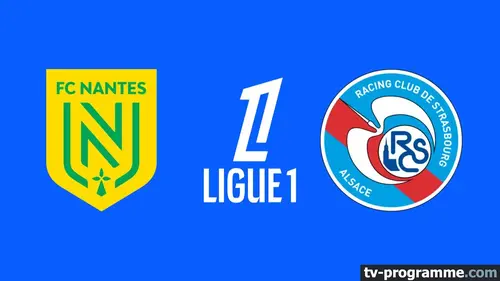 Nantes / Strasbourg Football Ligue 1 McDonald's 2025-2026