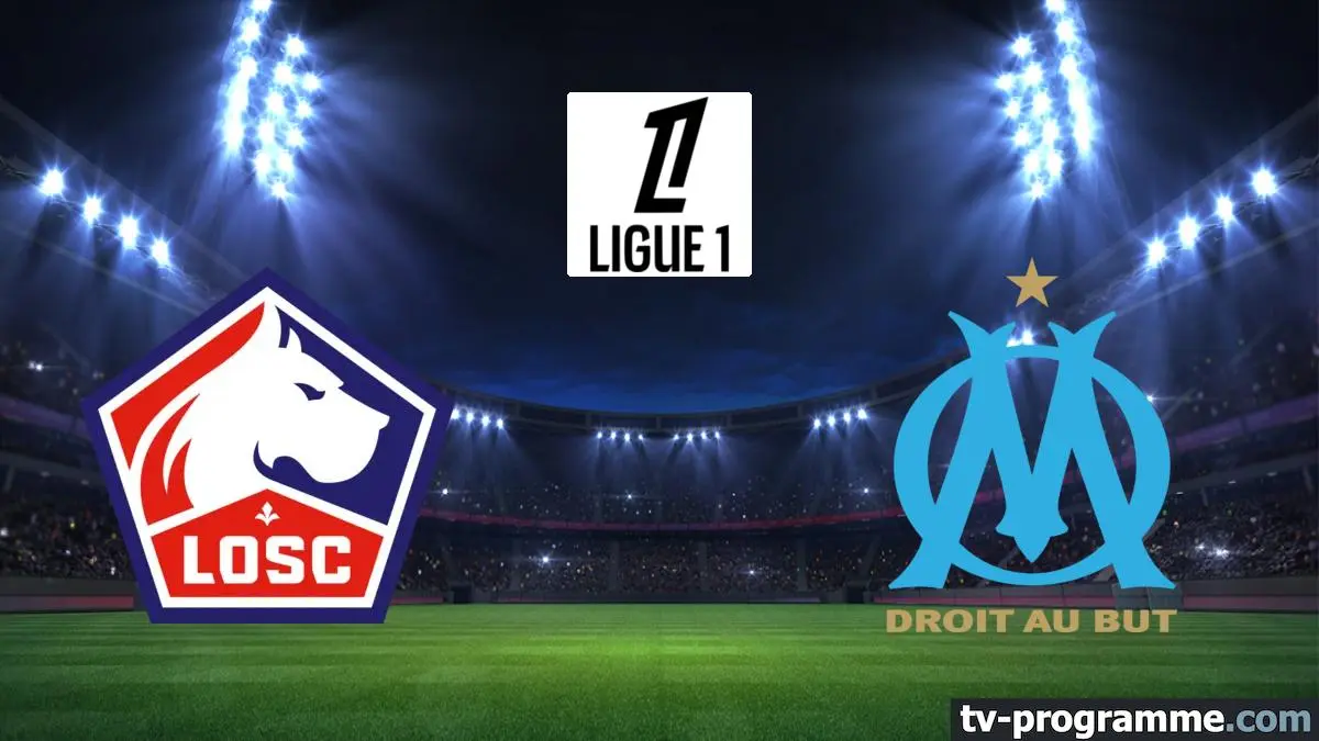 Lille / Marseille Football Ligue 1 McDonald's 2024-2025
