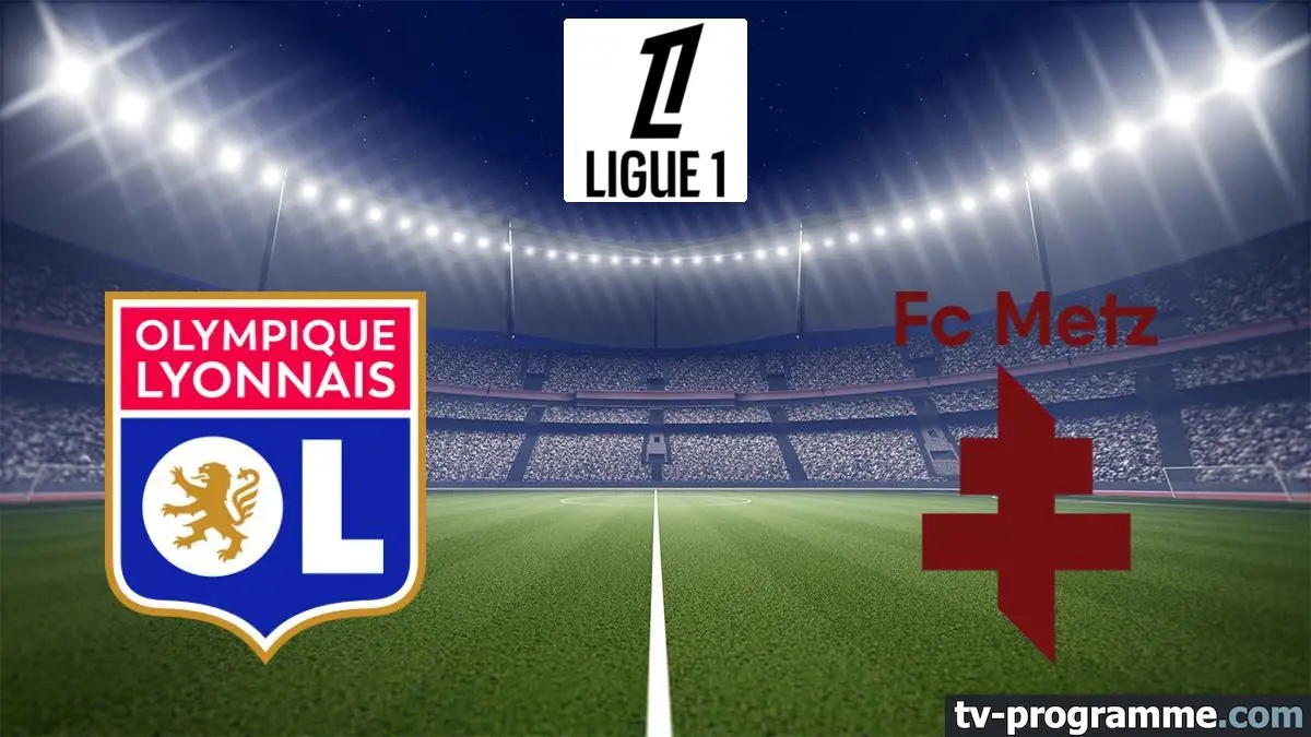 Lyon / Metz Football Ligue 1 McDonald's 2025-2026