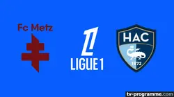 Sur Ligue 1+ à 23h53 : Metz / Le Havre
