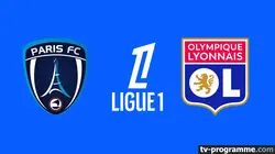 Sur Ligue 1+ à 22h45 : Paris FC / Lyon