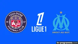 Sur Ligue 1+ à 22h05 : Toulouse / Marseille