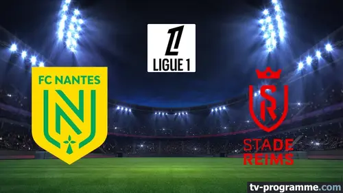 Nantes / Reims Football Ligue 1 McDonald's 2024/2025