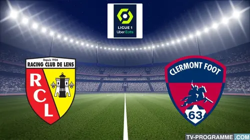Lens / Clermont Foot Football Ligue 1 Uber Eats 2023/2024