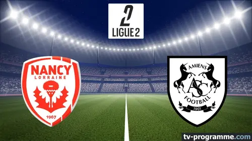 Nancy / Amiens Football Ligue 2 BKT 2025-2026