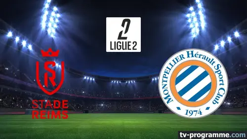 Reims / Montpellier Football Ligue 2 BKT 2025-2026