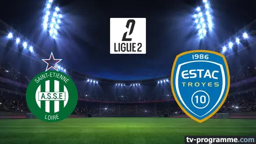 Saint-Etienne / Troyes Football Ligue 2 BKT 2025-2026