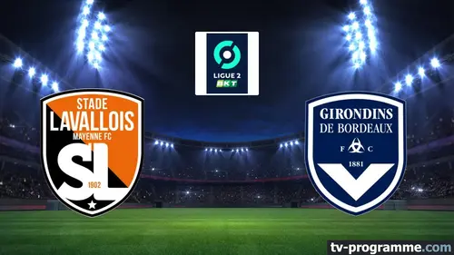 Laval / Bordeaux Football Ligue 2 BKT 2023/2024