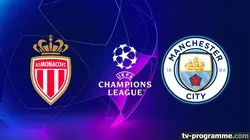 Sur Canal+ Foot à 21h00 : Monaco / Manchester City