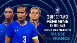 Suisse / France Football Ligue des nations féminine 2025