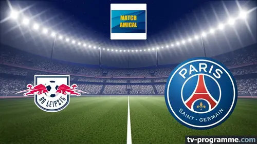 Leipzig / Paris-SG Football Match amical 2024