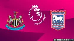 Sur Canal+ Foot à 20h35 : Newcastle / Ipswich Town