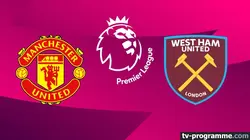 Sur Canal+ Foot à 20h55 : Manchester United / West Ham