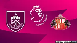 Sur Canal+ Foot à 23h35 : Burnley / Sunderland