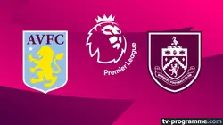 Sur Canal+ Foot à 22h43 : Aston Villa / Burnley