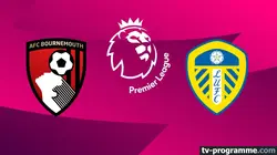 Sur Canal+ Sport 360 à 20h55 : Bournemouth / Leeds