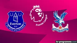 Everton / Crystal Palace