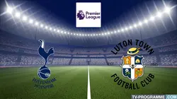Visuel de Tottenham / Luton Town
