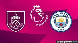 Sur Canal+ Foot à 20h55 : Burnley / Manchester City