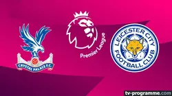 Crystal Palace / Leicester City
