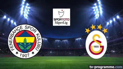 Fenerbahçe / Galatasaray Football Süper Lig 2024-2025