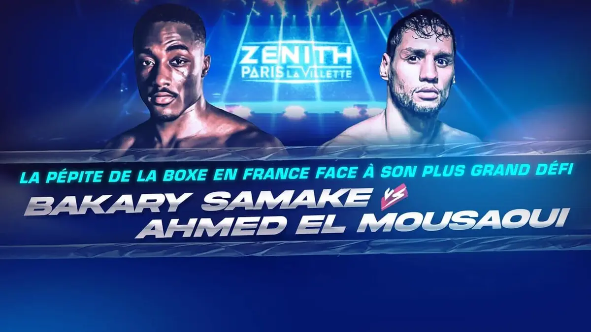 Format Boxe Poids super welters : Bakary Samaké - Ahmed El Mousaoui