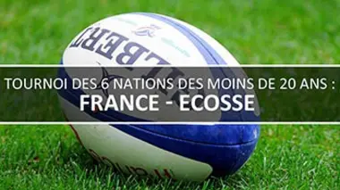 France / Ecosse Rugby Tournoi des VI Nations des moins de 20 ans 2017