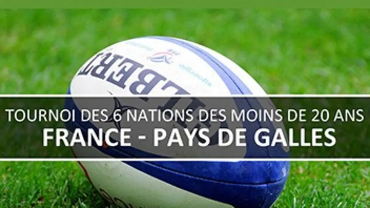 France / Pays de Galles Rugby Tournoi des VI Nations des moins de 20 ans 2017