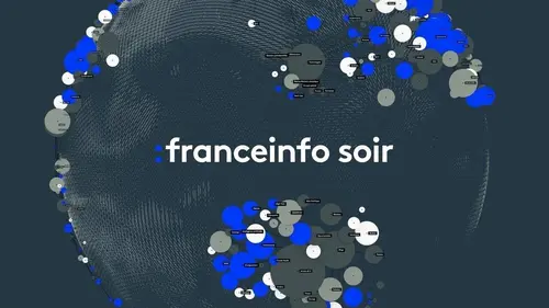 franceinfo soir de Franceinfo