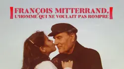 François Mitterrand, l'homme qui ne voulait pas rompre