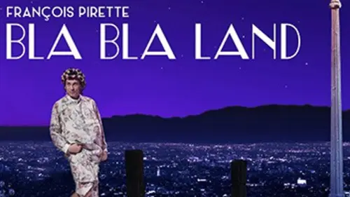 François Pirette : Bla Bla Land