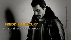 Freddie Mercury : dans la tête de l'icône du rock
