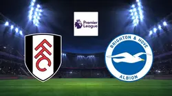 Fulham / Brighton & Hove Albion