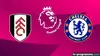 Fulham / Chelsea Football Premier League 2025-2026