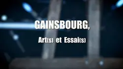 Gainsbourg, art(s) et essai(s)