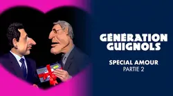 Génération Guignols  Spécial amour